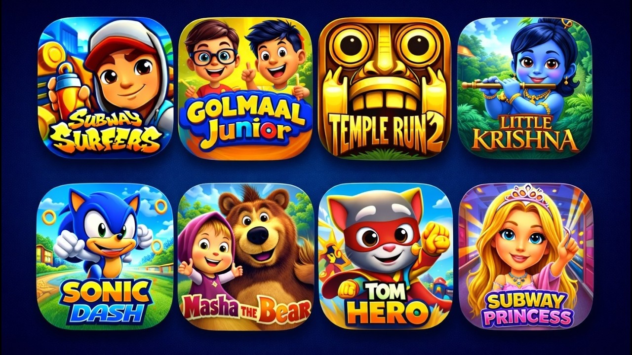 Subway Surfers,Golmaal Junior,Temple Run 2,Little Krishna,Sonis Dash,Masha And The Bear,Tom Hero