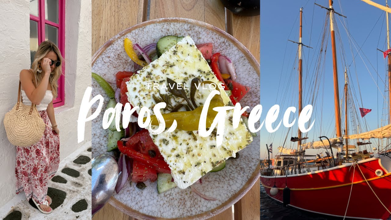 PAROS GREECE TRAVEL VLOG