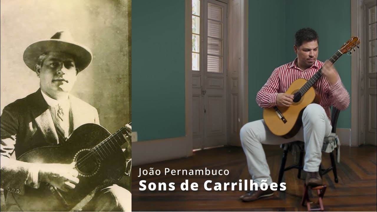 João Pernambuco - Sons de Carrilhões