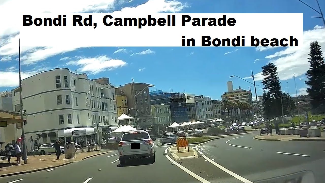 【Sydney drive East】 Bondi Rd, Campbell Parade in Bondi beach