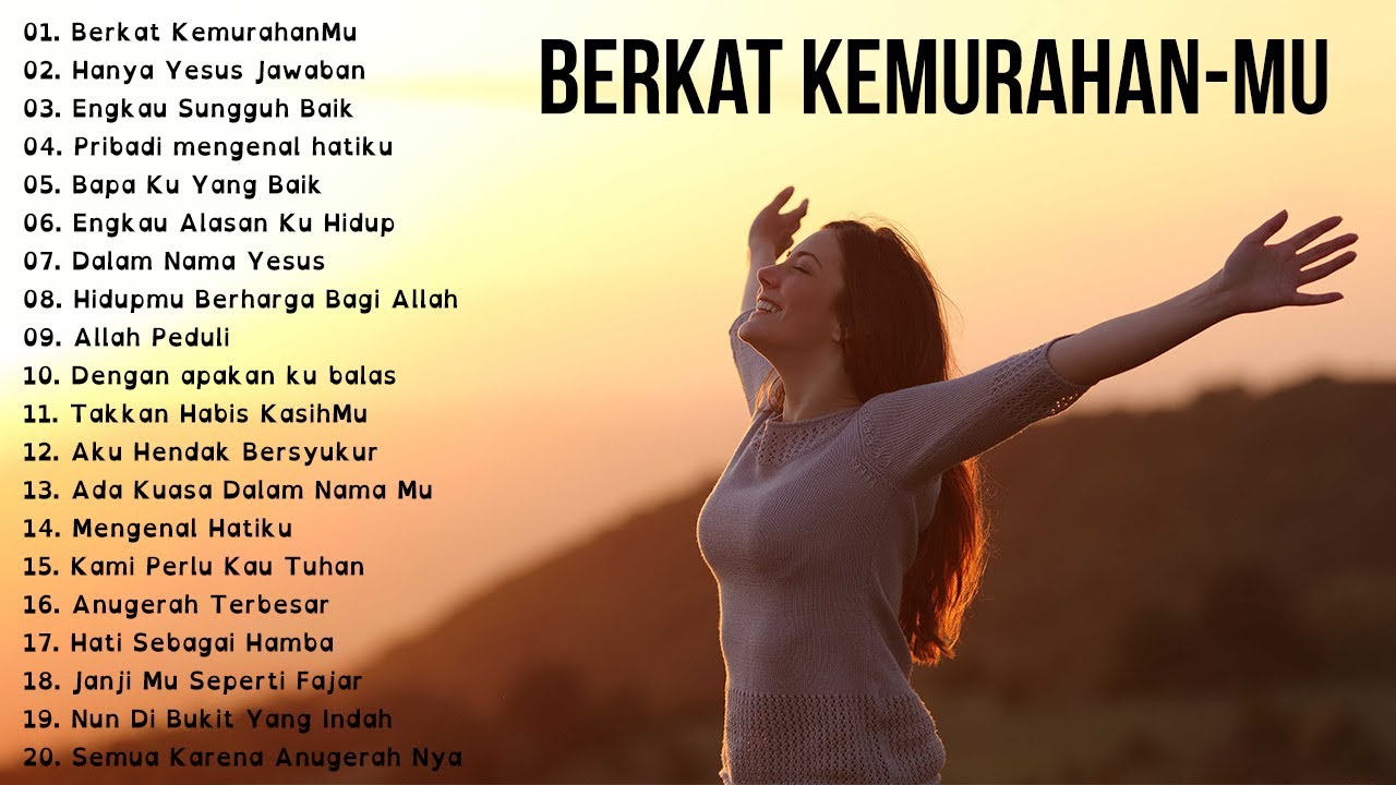 BERKAT KEMURAHAN-MU || 20 Lagu Rohani Kristen Terbaru 2020 Terpopuler