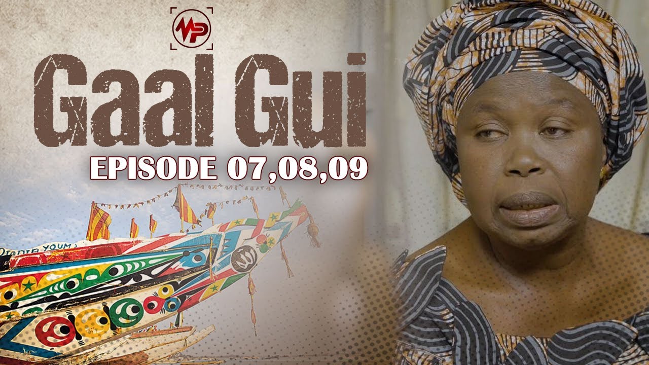 GAAL GUI - saison 1- Épisode 7-8-9 VOSTFR