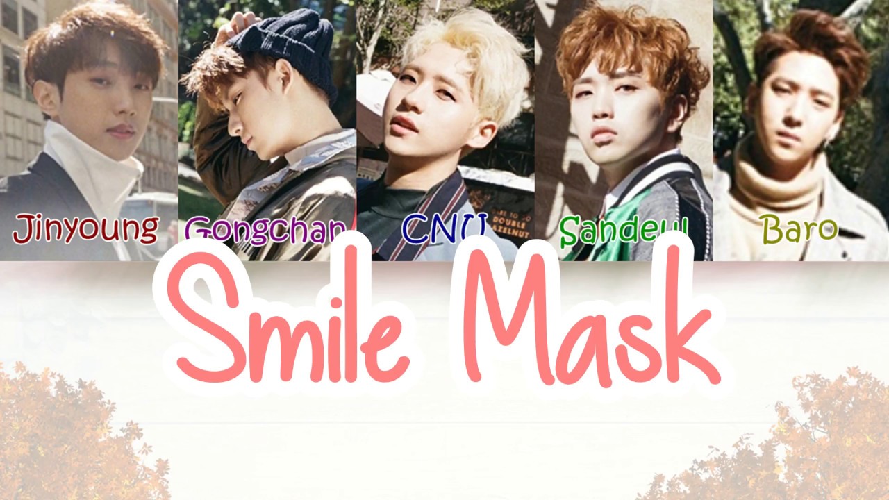 B1A4 (비원에이포) - Smile Mask [LYRICS]