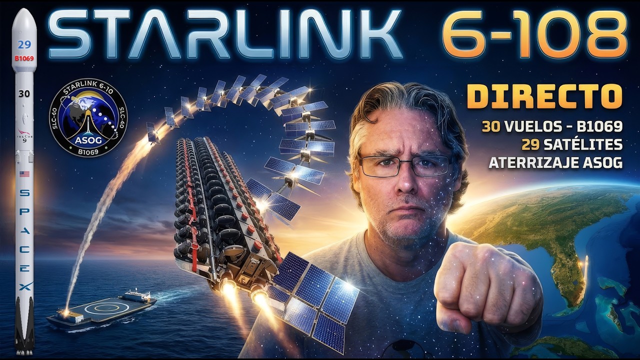 ¡Lanzamiento de la misión Starlink 6-108 de SpaceX! 🚀