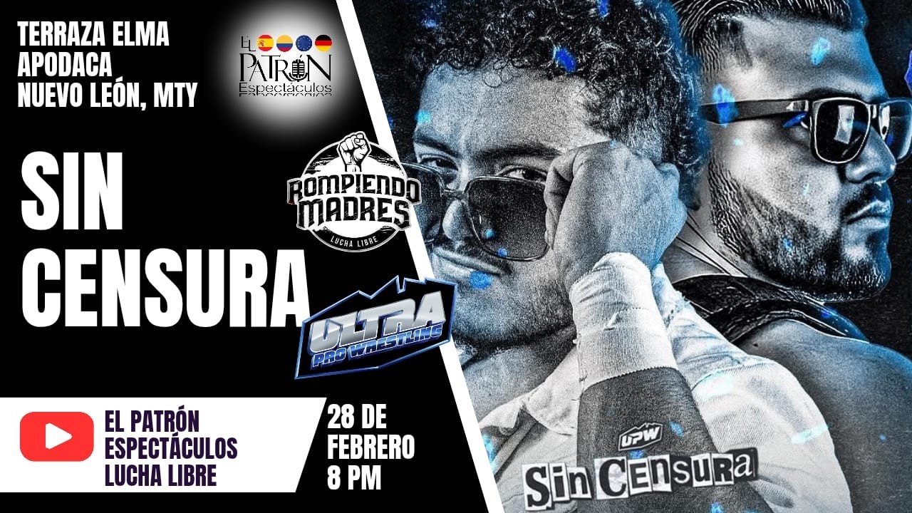 ULTRA PRO WRESTLING - SIN CENSURA - PATR&Oacute;N ESPECT&Aacute;CULOS