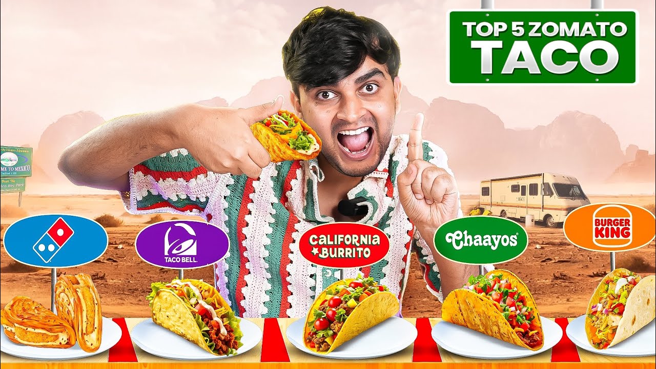 Trying Top 5 Zomato Taco Brands