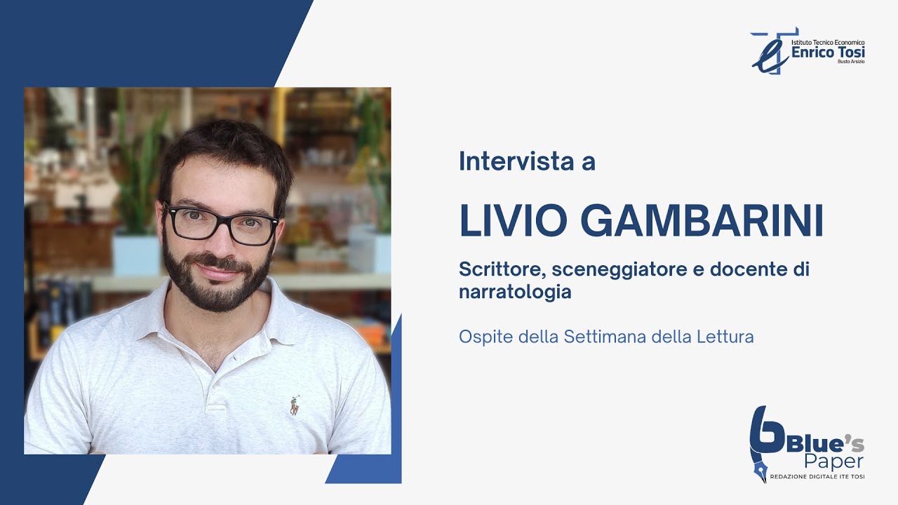 Intervista a Livio Gambarini - Scrittore, sceneggiatore e docente di narratologia