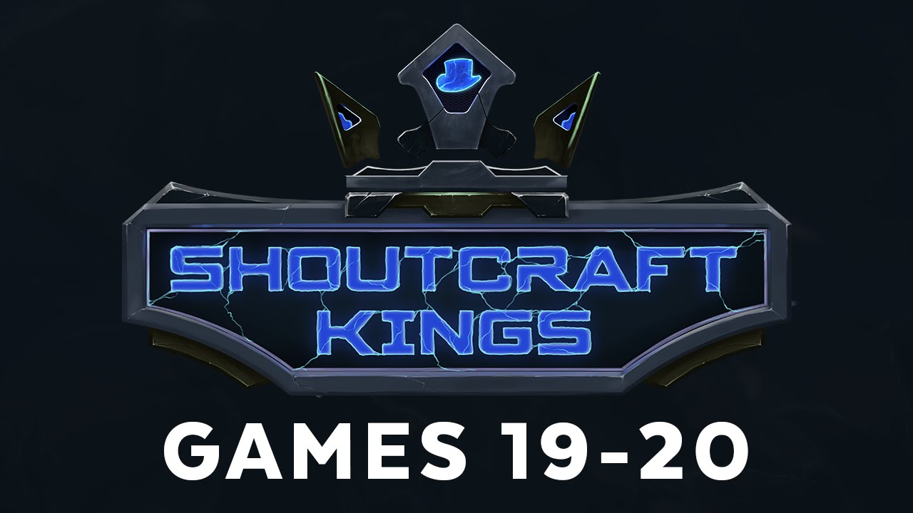 ShoutCraft Kings - Games 19-20