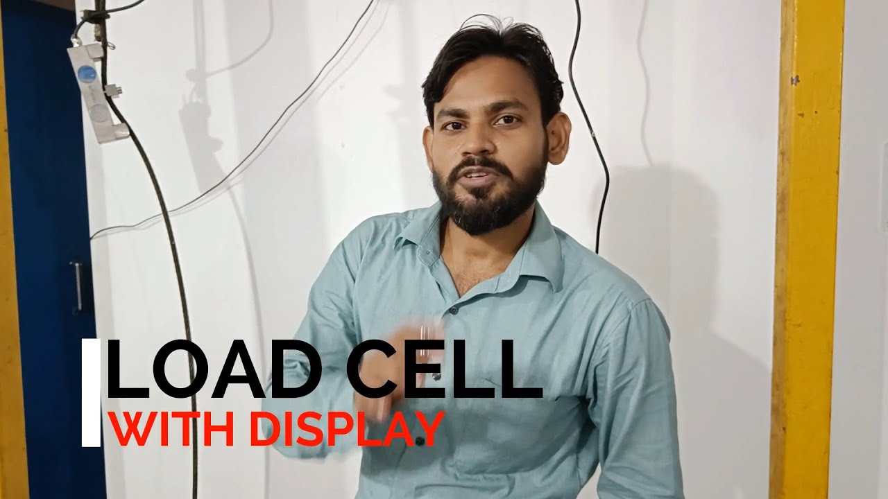 Load Cell with Overload Indicator and Display | Complete Electrical Wiring and Calibration with Load