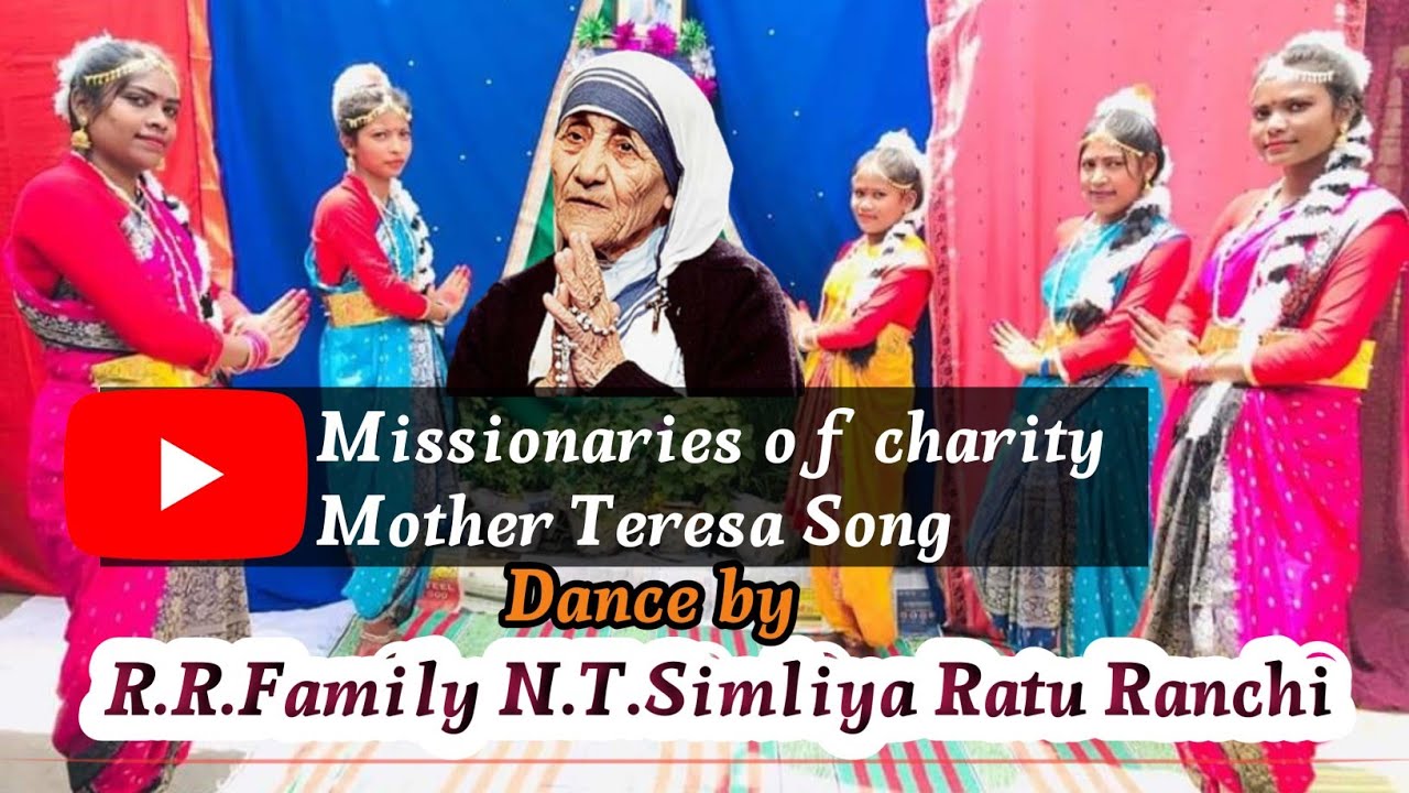 Mother Teresa song Missionaries of charity sewa ka dawar 