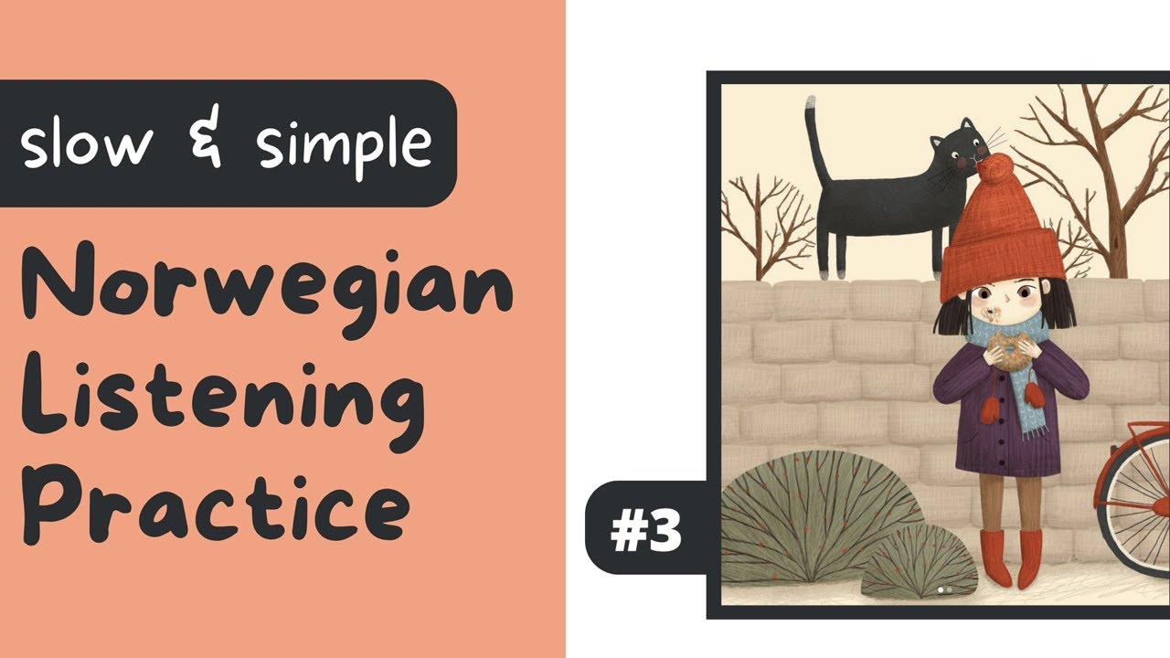 #3: En jente spiser en smultring (Slow Beginner Norwegian Listening Practice)