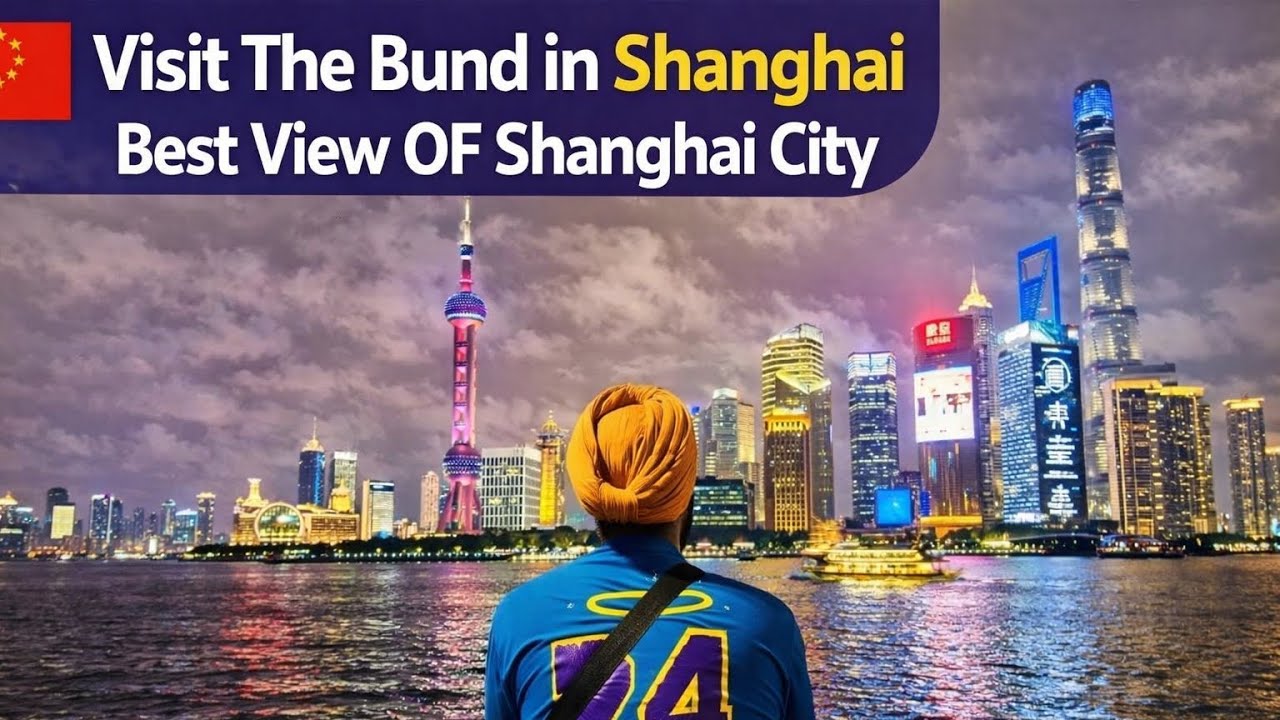 The Bund in Shanghai | Best View OF Shanghai City