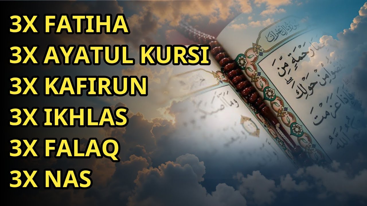 3X FATIHA 3X AYATUL KURSI 3X KAFIRUN 3X IKHLAS 3X FALAQ 3X NAS | EP 483