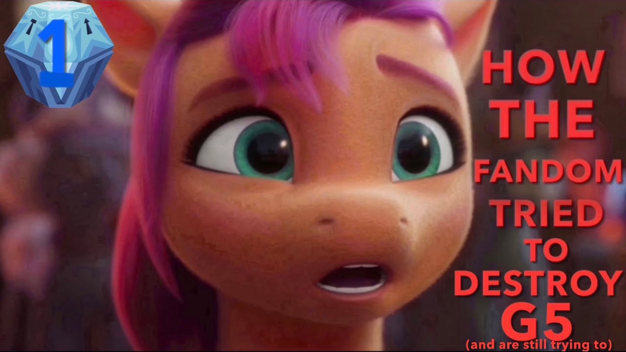 A Passionate Defense of My Little Pony: Generation 5 Part 1 | Why A New Generation Is NOT Political