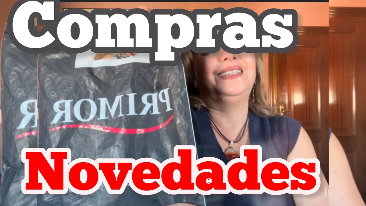 COMPRAS PRIMOR COSM&Eacute;TICOS  NOVEDADES 🛍️