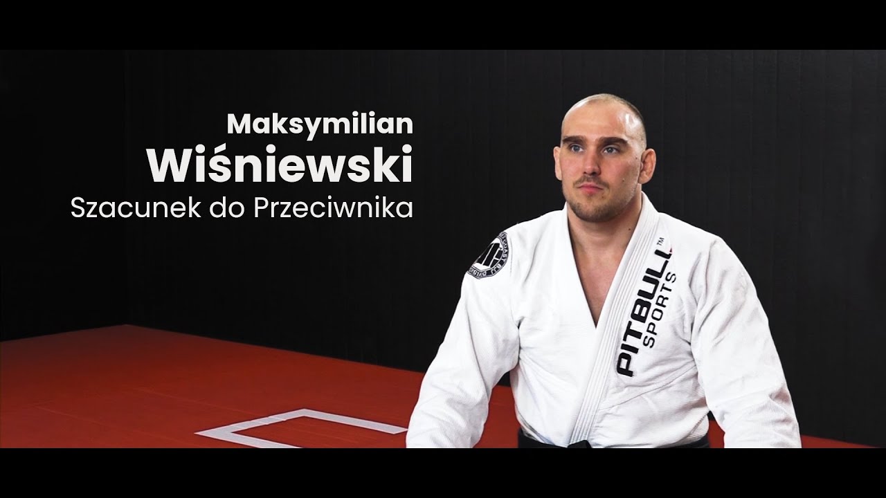 Maksymilian Wiśniewski - Szacunek do Przeciwnika