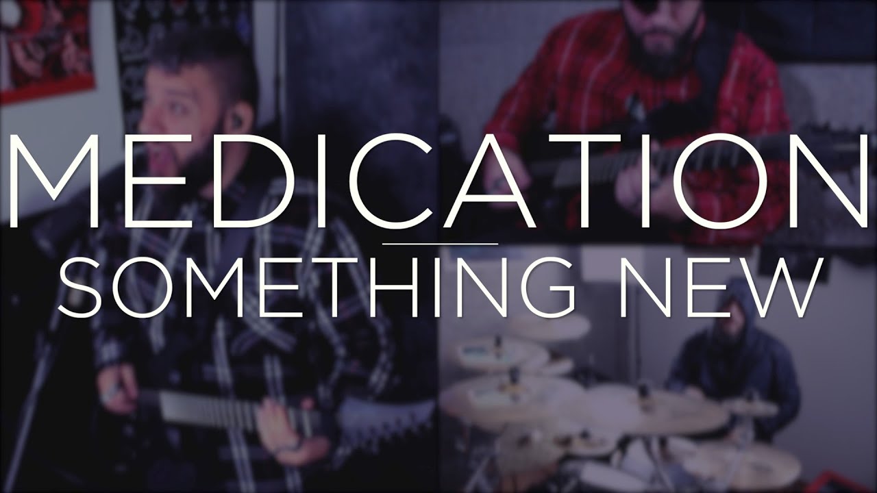 Medication - Something New {Vocal/Guitar/Drum Cover}