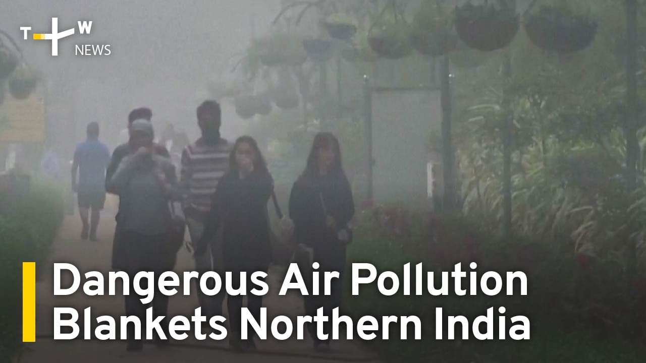 Dangerous Air Pollution Blankets Northern India | TaiwanPlus News