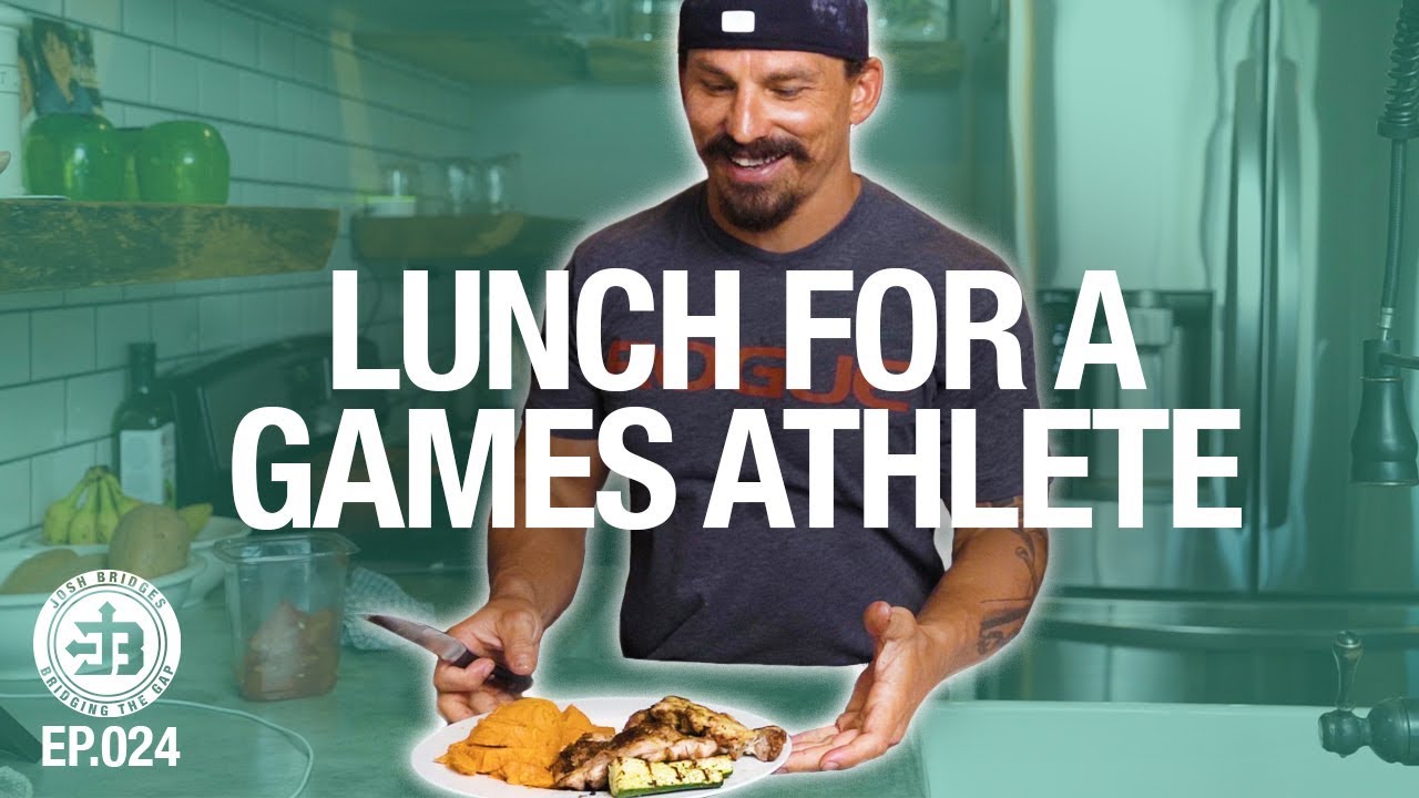 Lunch for a Games Athlete | Bridging the Gap Ep.024