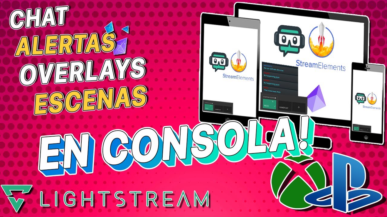 Alertas, Música, Overlays Escenas y MAS en Stremas de CONSOLA LIGHTSTREAM | 2020