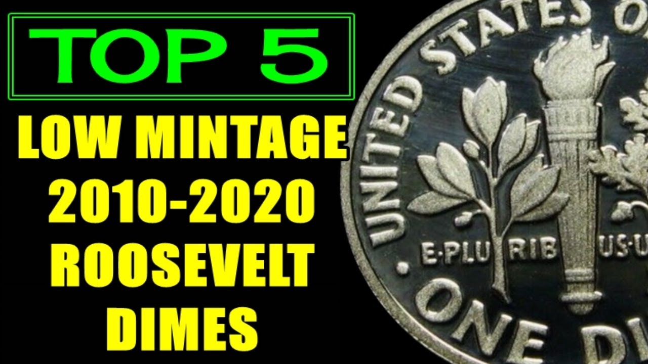 TOP 5 Low Mintage 2010-2020 Roosevelt Dimes | THESE ARE THE RAREST U.S. COINS!!