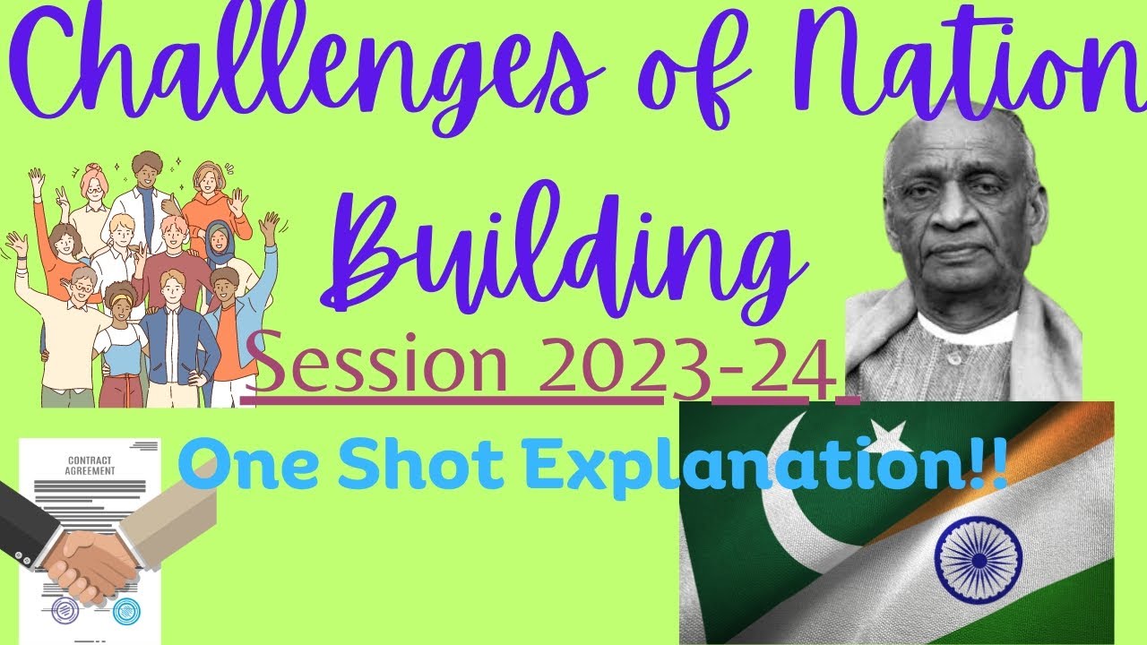 Class 12 Political Science Challenges of Nation Building One shot explanation (2023-24 syllabus)