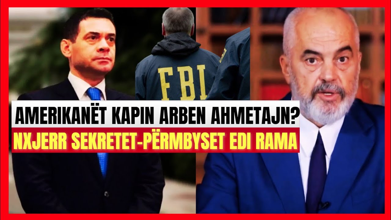 Arben Ahmetaj flet p&euml;r FBI-n&euml;, nxjerr sekretet e m&euml;dha-P&euml;rmbyset Edi Rama? Trondit avokati