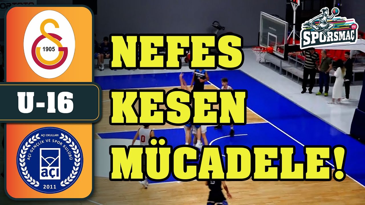 Galatasaray -  Açı Spor  U16 Full Maç - Nefes Kesen Mücadele