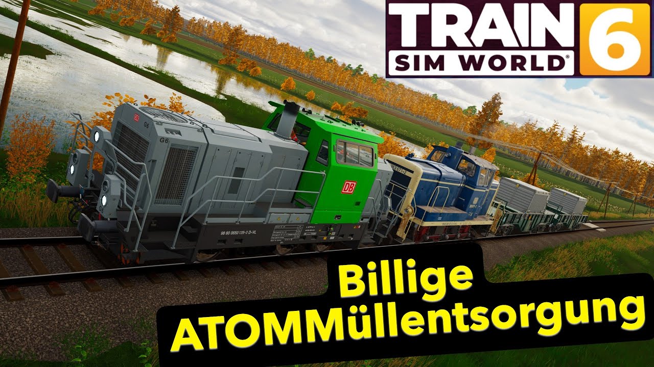 Train Sim World (TSW) Billige ATOMMÜLLENTSORGUNG Deutsch