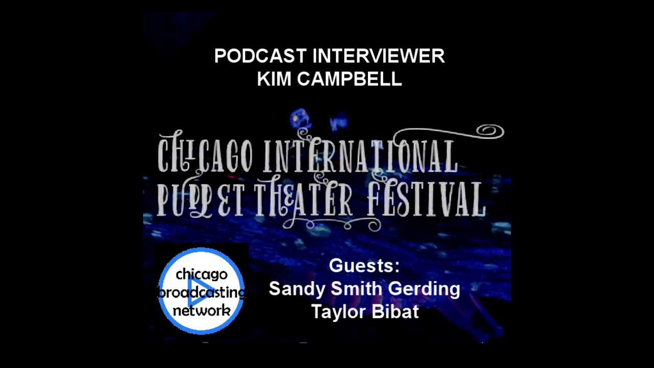 Episode 40: Chicago International Puppet Festival Overview and Insights