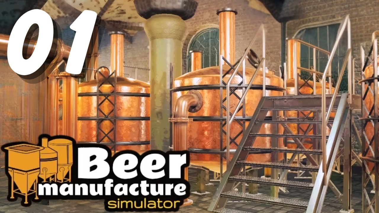 Beer Manufacture Simulator - Episode 1 - The Beginning