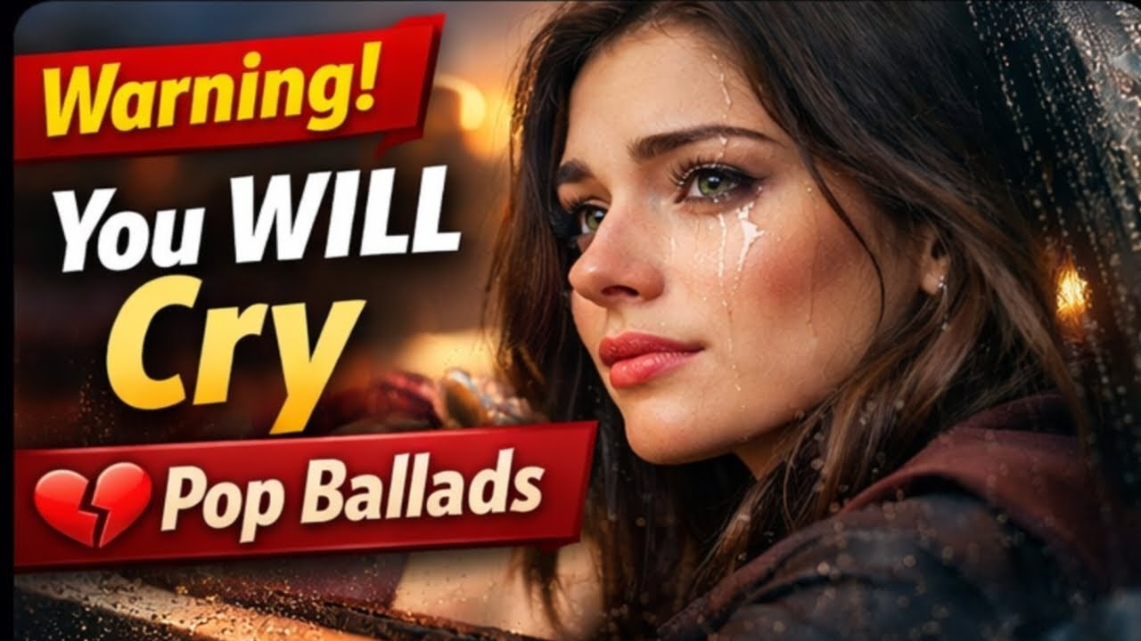 💔 Warning: These Romantic Pop Songs Will Make You Cry Instantly