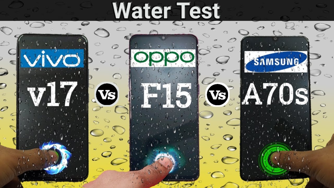 Oppo F15 vs Vivo v17 vs Samsung A70s | Water Test, Fingerprint Test - Full Comparison Hindi