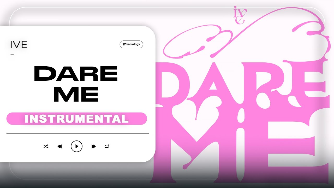 IVE - " DARE ME " | Clean Instrumental (Inst.) / Karaoke