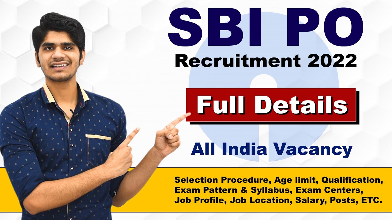 SBI PO Recruitment 2022 | Salary : 55,000 | Full Details