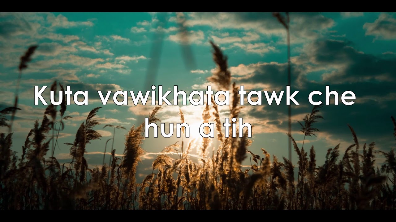 Upa Evan John - Vawikhat tawk a hun ie [ Official Lyrics Video ]
