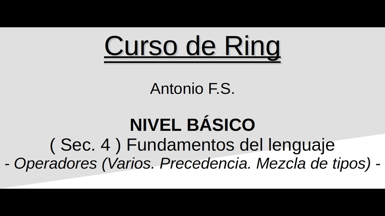 Capitulo_13.4 Estructura & Sintaxis: Operadores Varios. Precedencia. Mezcla de tipos.