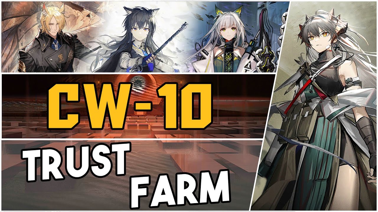 CW-10 | Trust Farm |【Arknights】