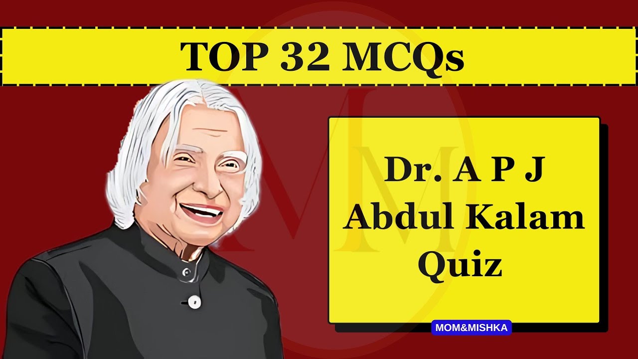 A. P. J. Abdul Kalam Quiz | 32 Frequently Asked Questions | General Knowledge Quiz