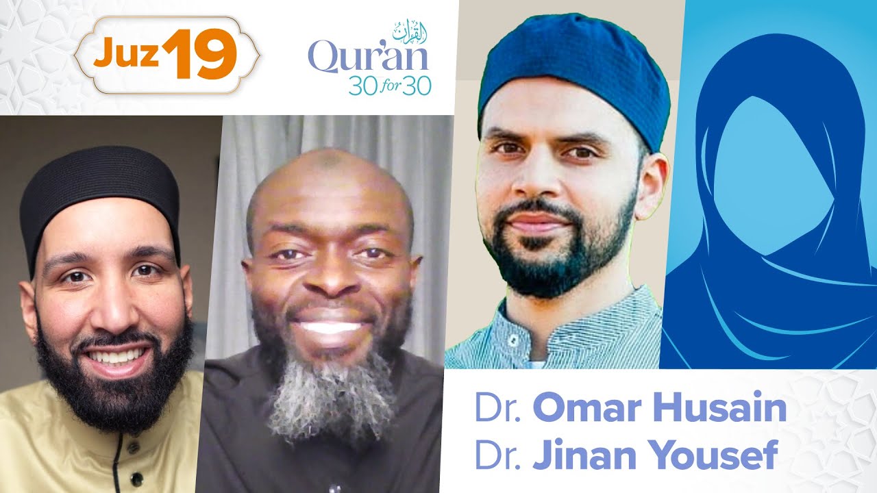 Juz 19: Dr. Jinan Yousef & Dr. Omar Husain | Mercy and Regret | Qur’an 30 for 30 S4