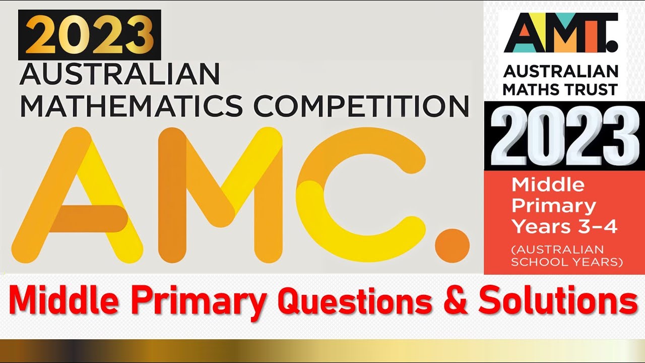 Australian Mathematics Competition | Middle Primary Questions & Solutions | AMC - 2023