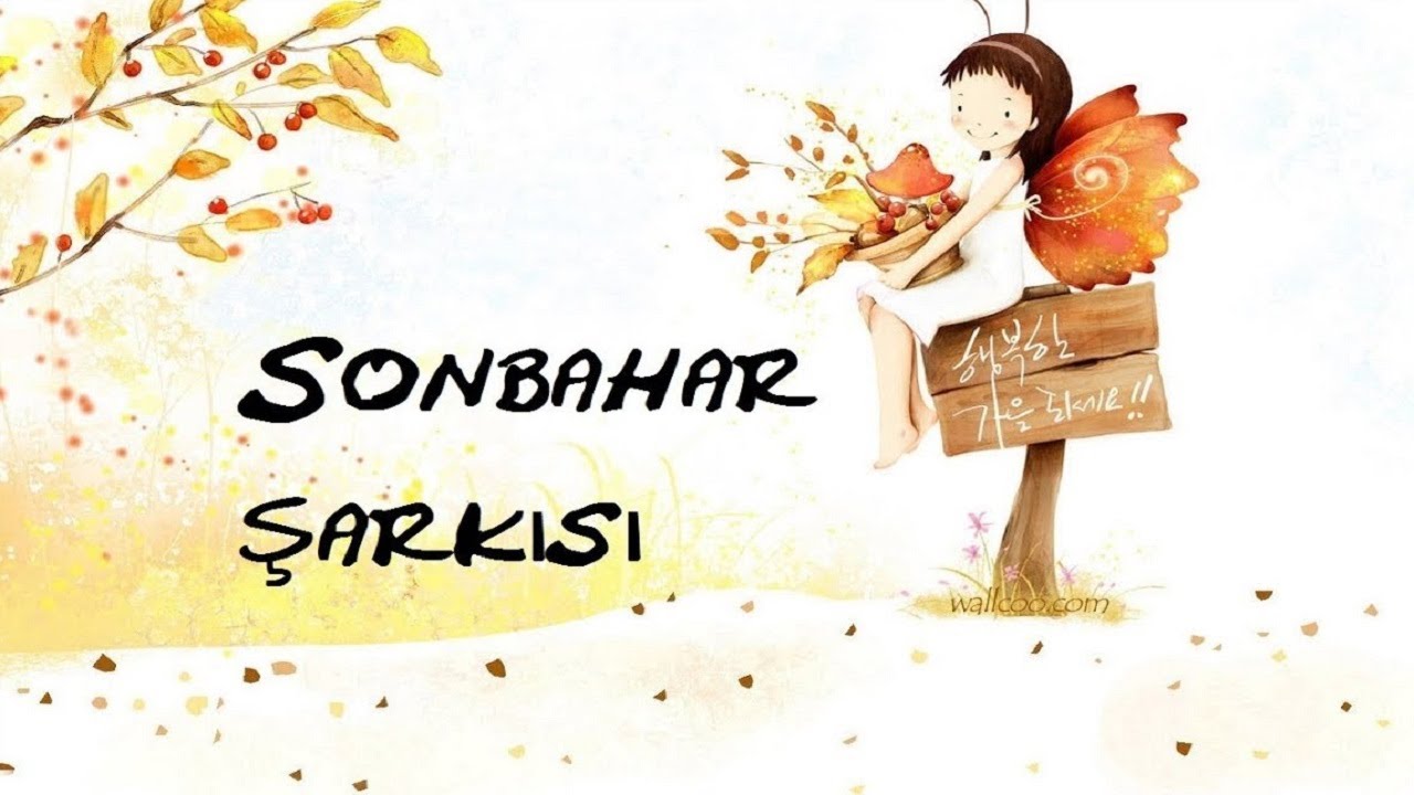 SONBAHAR ŞARKISI