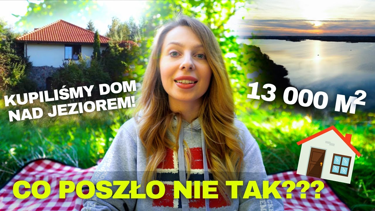 Kupiliśmy DOM nad jeziorem 🏠 Przeprowadzka z Warszawy na Wieś