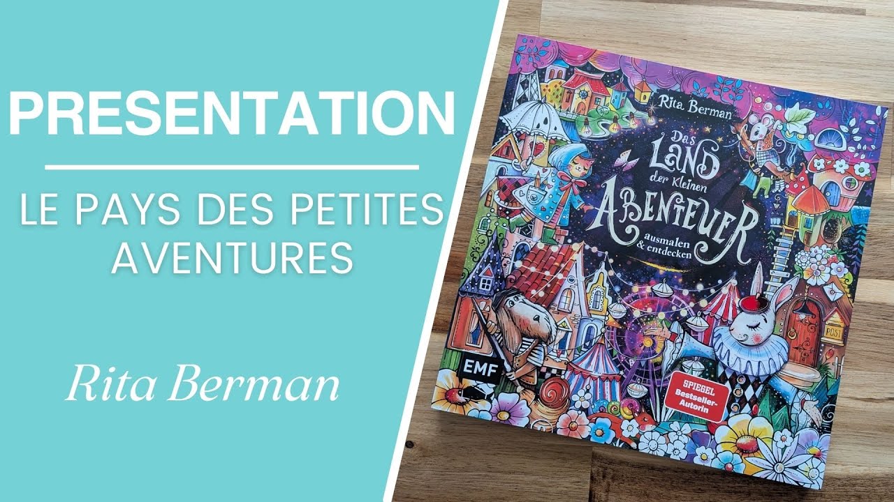 PRESENTATION | Le pays des petites aventures - Rita Berman