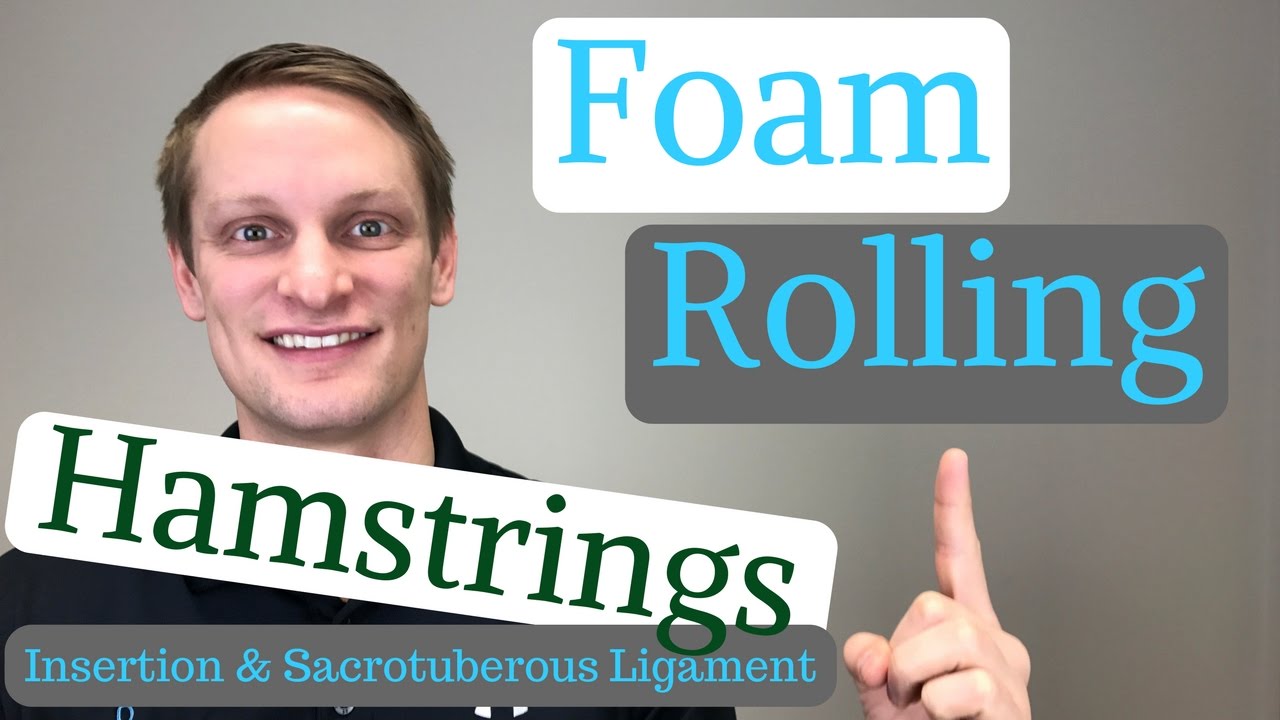 Foam Rolling the Hamstrings – How to Reduce Hamstring Pain