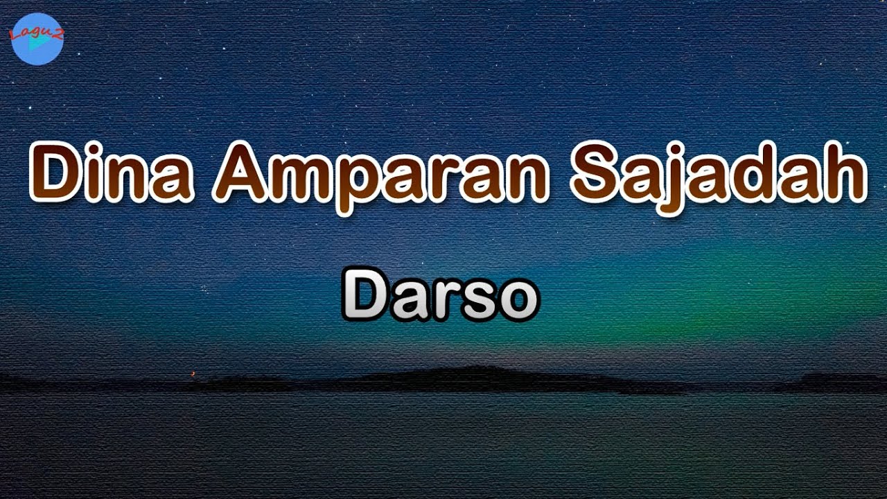 Dina Amparan Sajadah - Darso (lirik Lagu) | Lagu Sunda, Jawa Barat ~ Indonesia