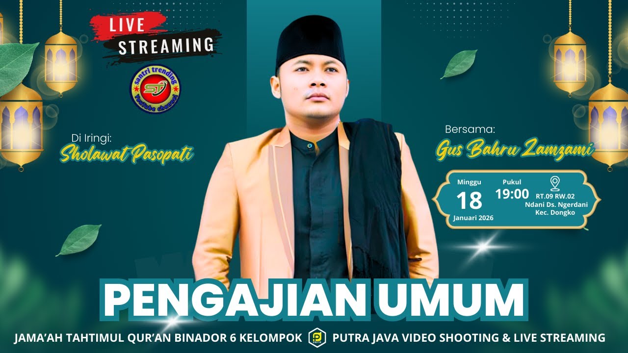 LIVE STREAMING PENGAJIAN UMUM GUS BAHRU ZAMZAMI DARI NGANJUK  DI DESA NGERDANI