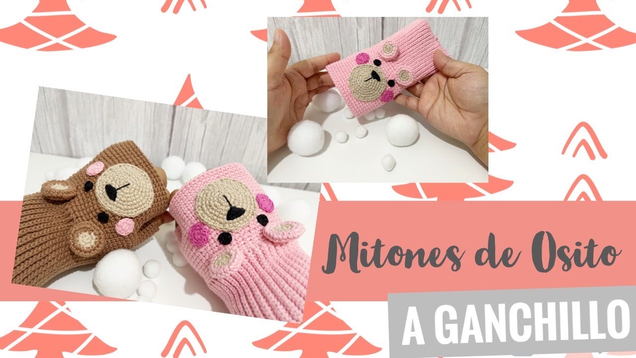 Guantes sin dedos de Osito | Mitones de Osito a Ganchillo