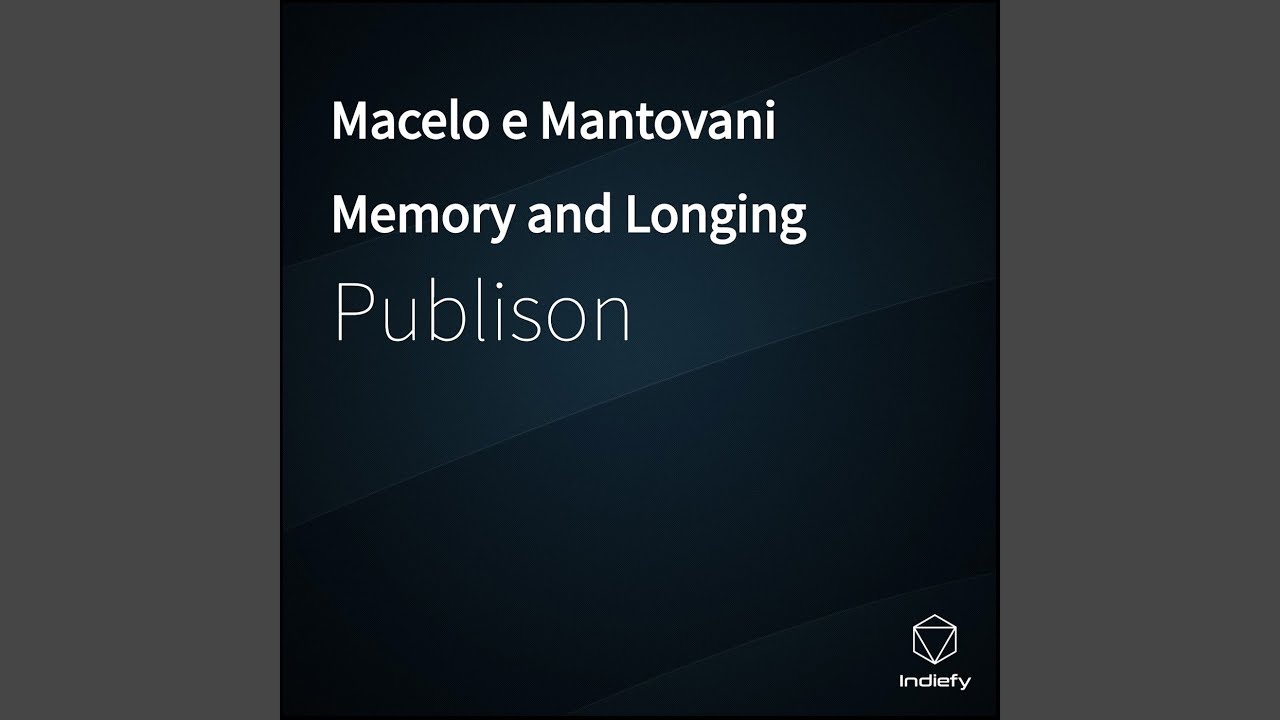 Macelo e Mantovani Memory and Longing