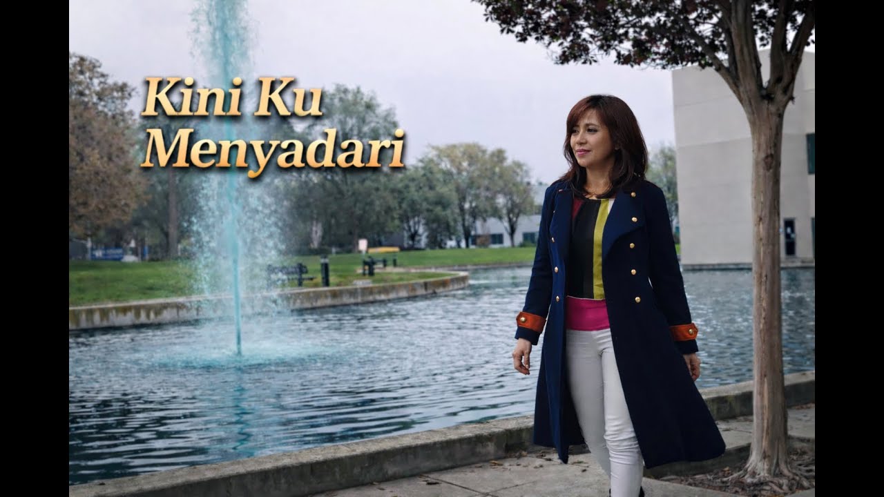 Kini Ku Menyadari ( Now I've come to realize )
